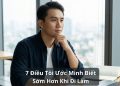 7 điều tôi ước được biết sớm hơn khi đi làm